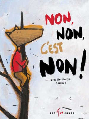 cover image of Non, non, c'est non !
